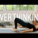 Yoga for Overthinking